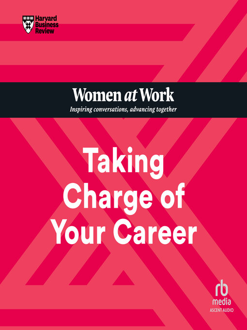 Title details for Taking Charge of Your Career by Harvard Business Review - Available